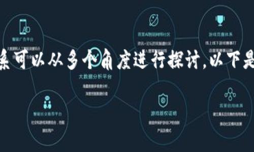 当然可以。CSPR（Casper网络的原生代币）和TPWallet（一个多链钱包）之间的关系可以从多个角度进行探讨。以下是一些内容思路，可以为您提供一些方向，具体可以根据您的需求进行补充和调整。

### CSPR与TPWallet：探索数字资产的安全存储与管理